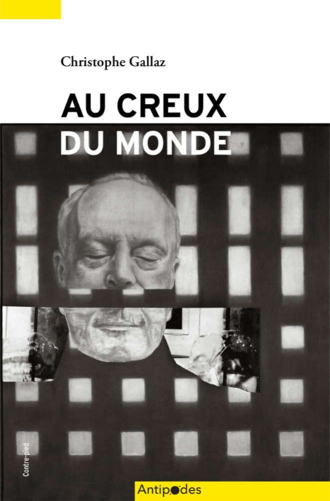 Photo de la couverture du livre "Au creux du monde" par Christophe Gallaz